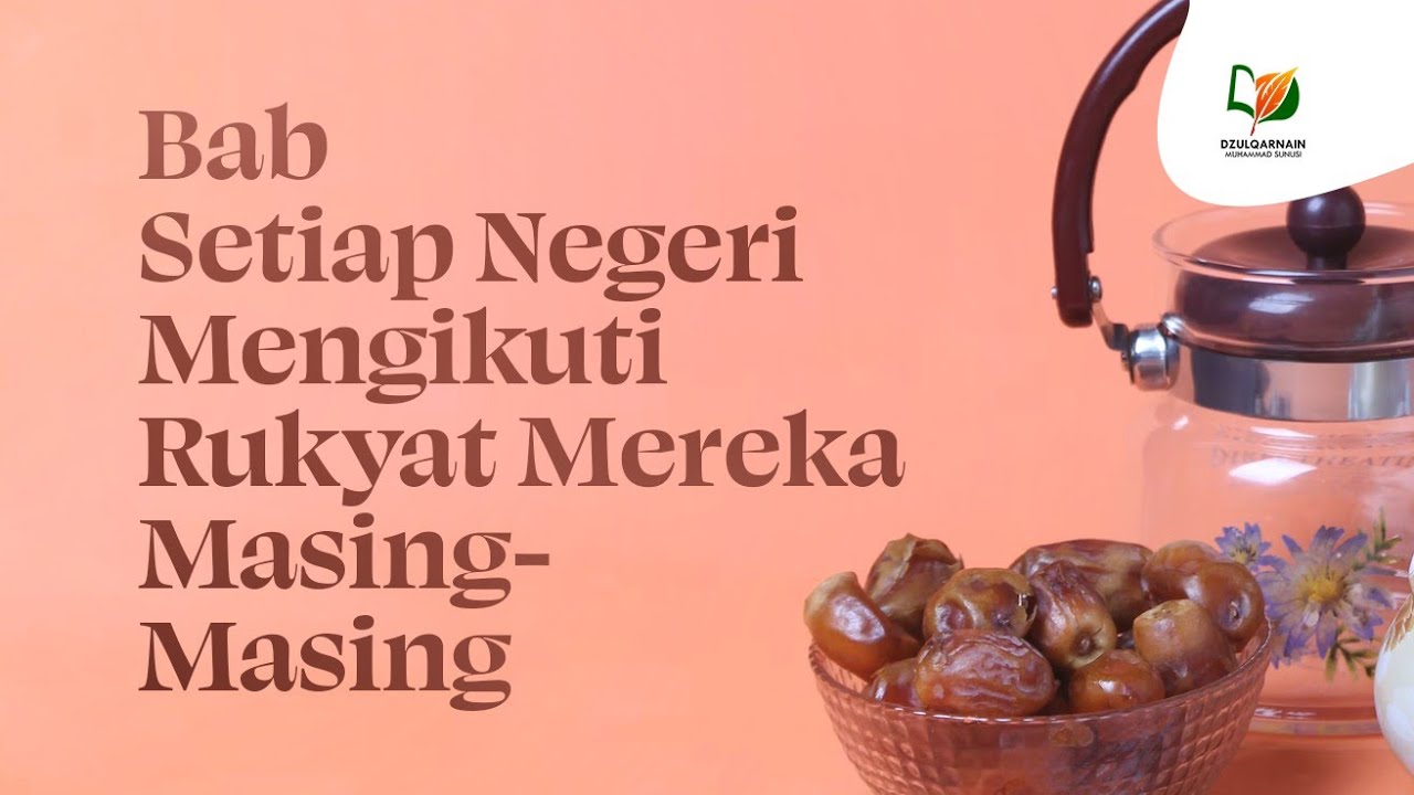 6. Bab Setiap Negeri Mengikuti Rukyat Mereka Masing Masing