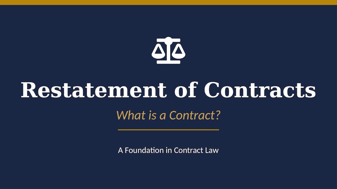 Restatement of Contracts - What is a Contract?