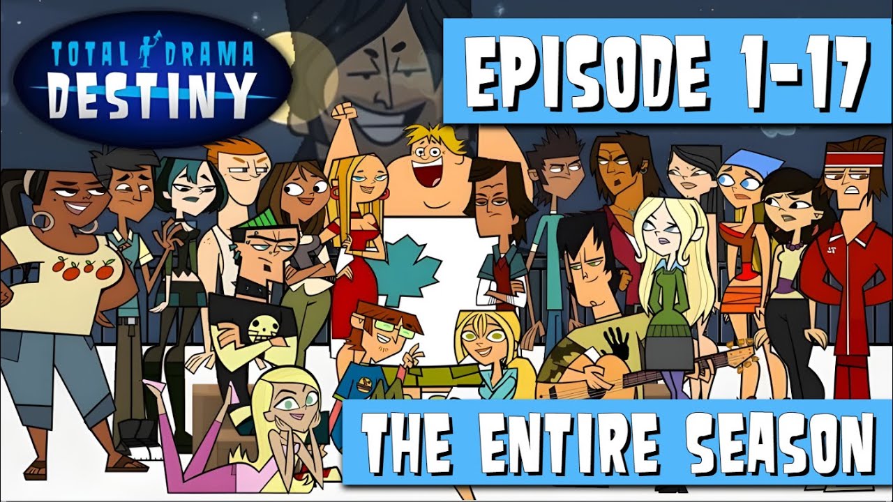 Total Drama Destiny | The Full Season (Definitive Edition)