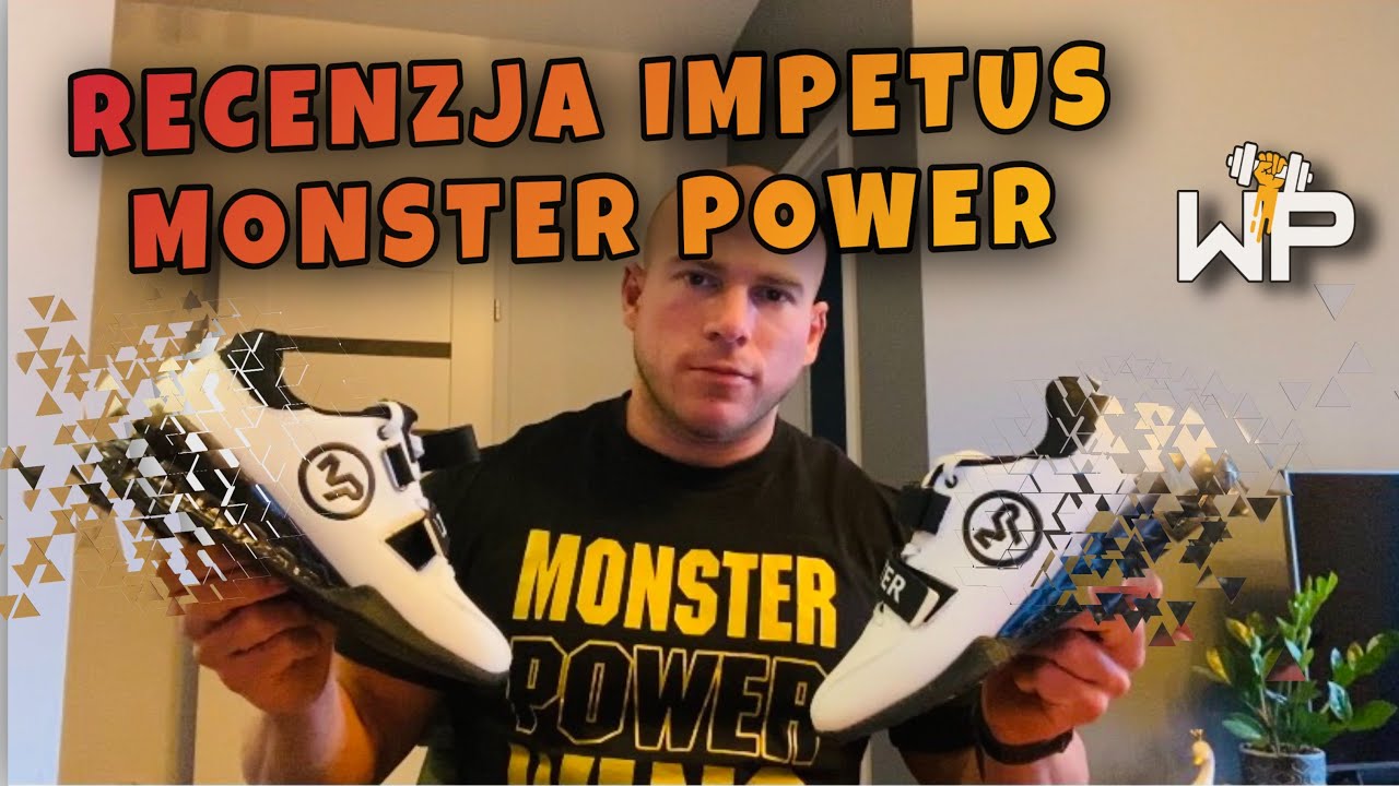 Recenzja but&oacute;w &bdquo;IMPETUS&rdquo; MONSTER POWER !