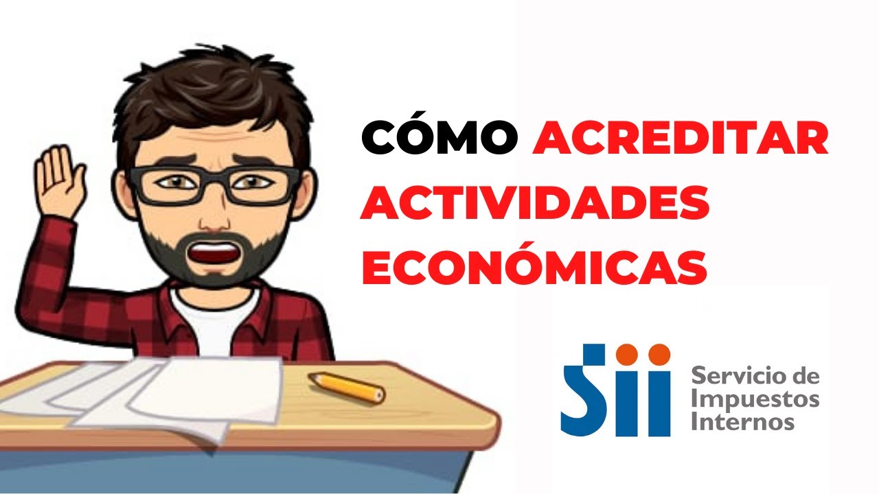 Cómo acreditar actividades económicas en el Servicio Impuestos Internos