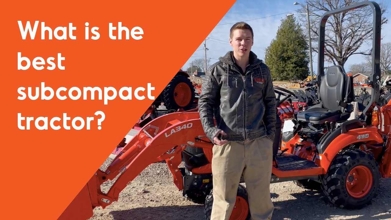 What is the Best Subcompact Tractor?