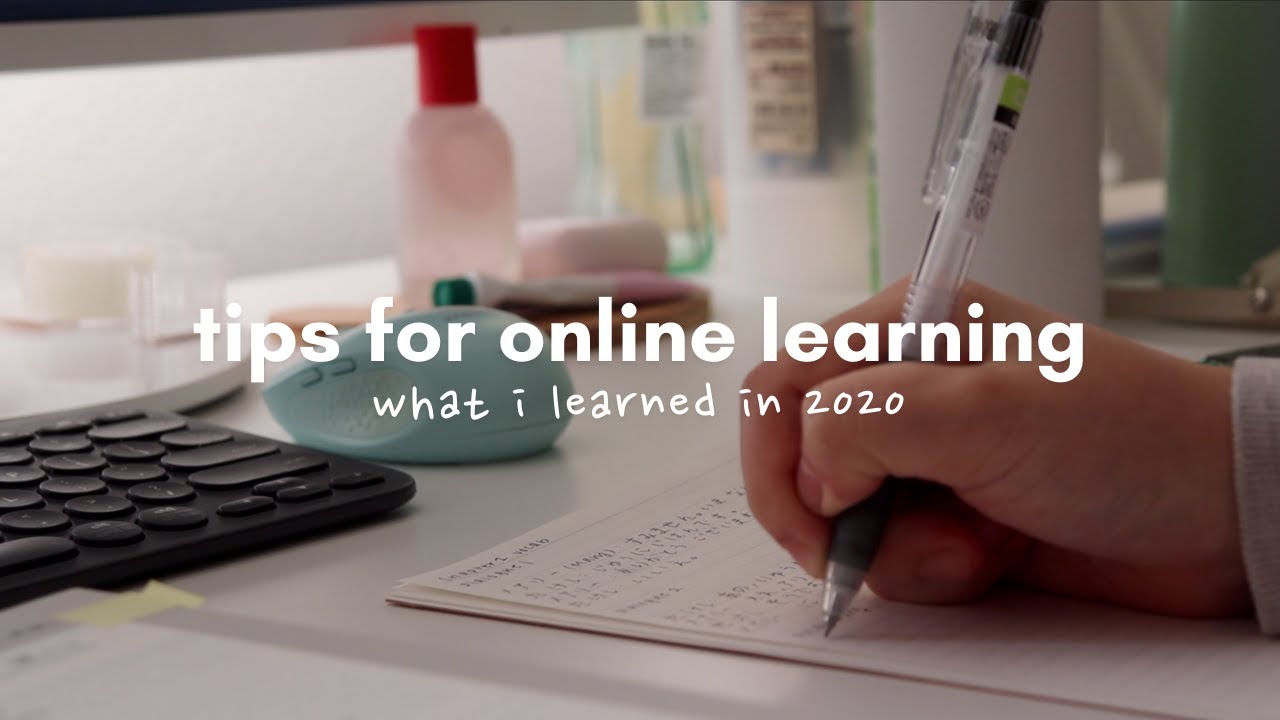 tips for online learning in 2021 (studying, mental health, what i learned in 2020)