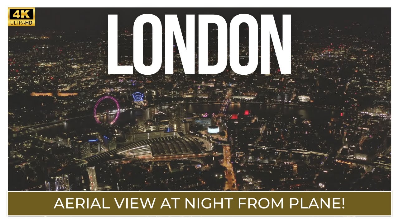 Stunning London Night! 4k Aerial View from plane!