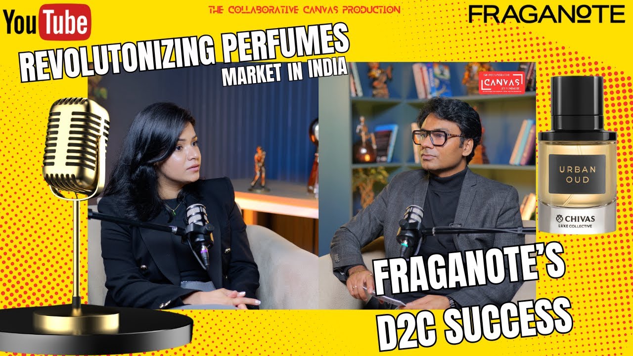 S2 E3 - How Fraganote is Disrupting the Indian Perfume Market Insights at The Collaborative Canvas
