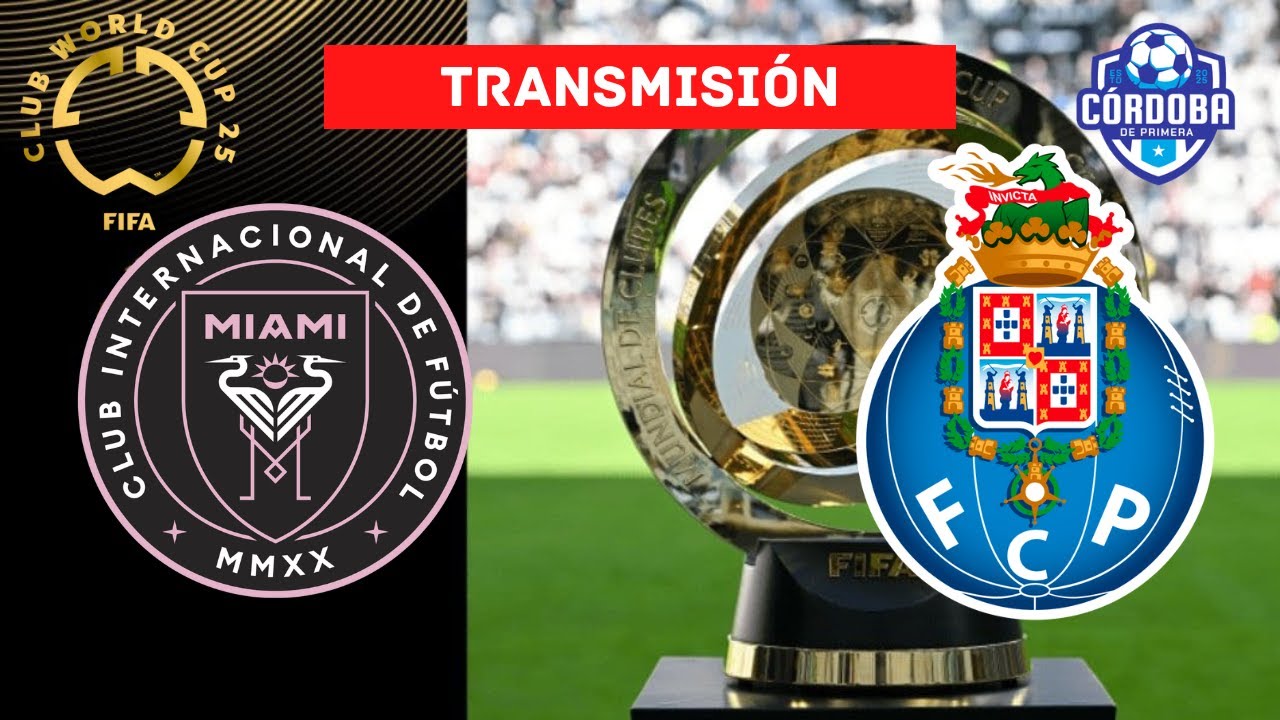 🔴 EN VIVO - INTER MIAMI VS PORTO  - MUNDIAL DE CLUBES - GRUPO A - FECHA 2