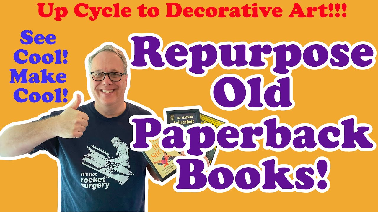 How to Repurpose Old Paperback Books into Decorative Art!  Up Cycle Cool Cover Art!