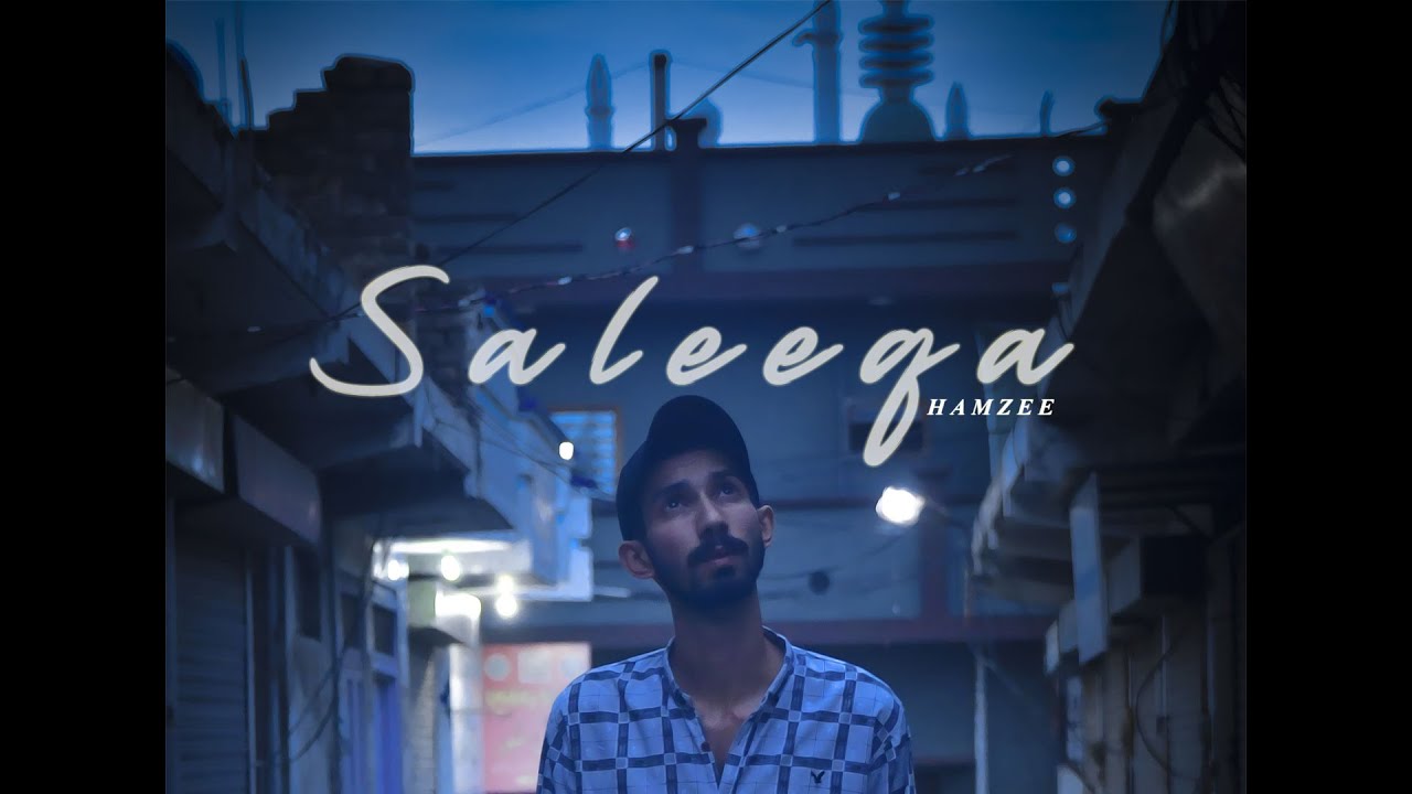 SALEEQA - HAMZEE | URDU RAP | 2021