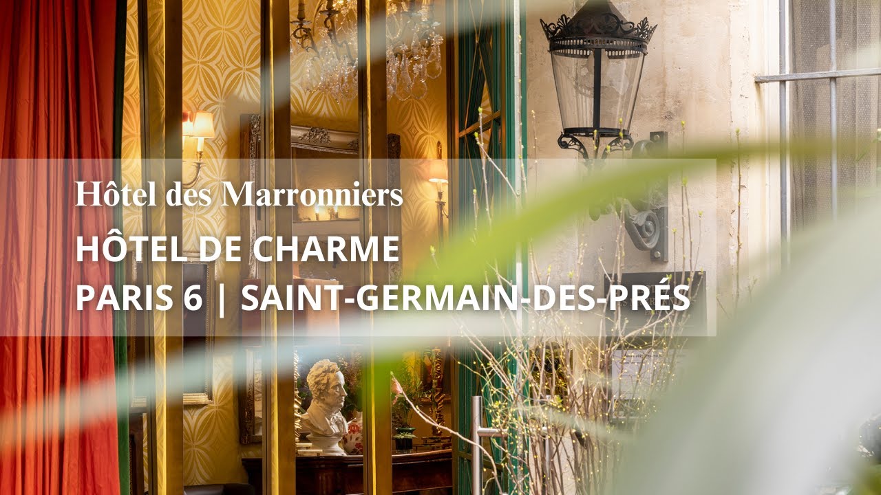 H&ocirc;tel des Marronniers l H&ocirc;tel de charme Paris 6