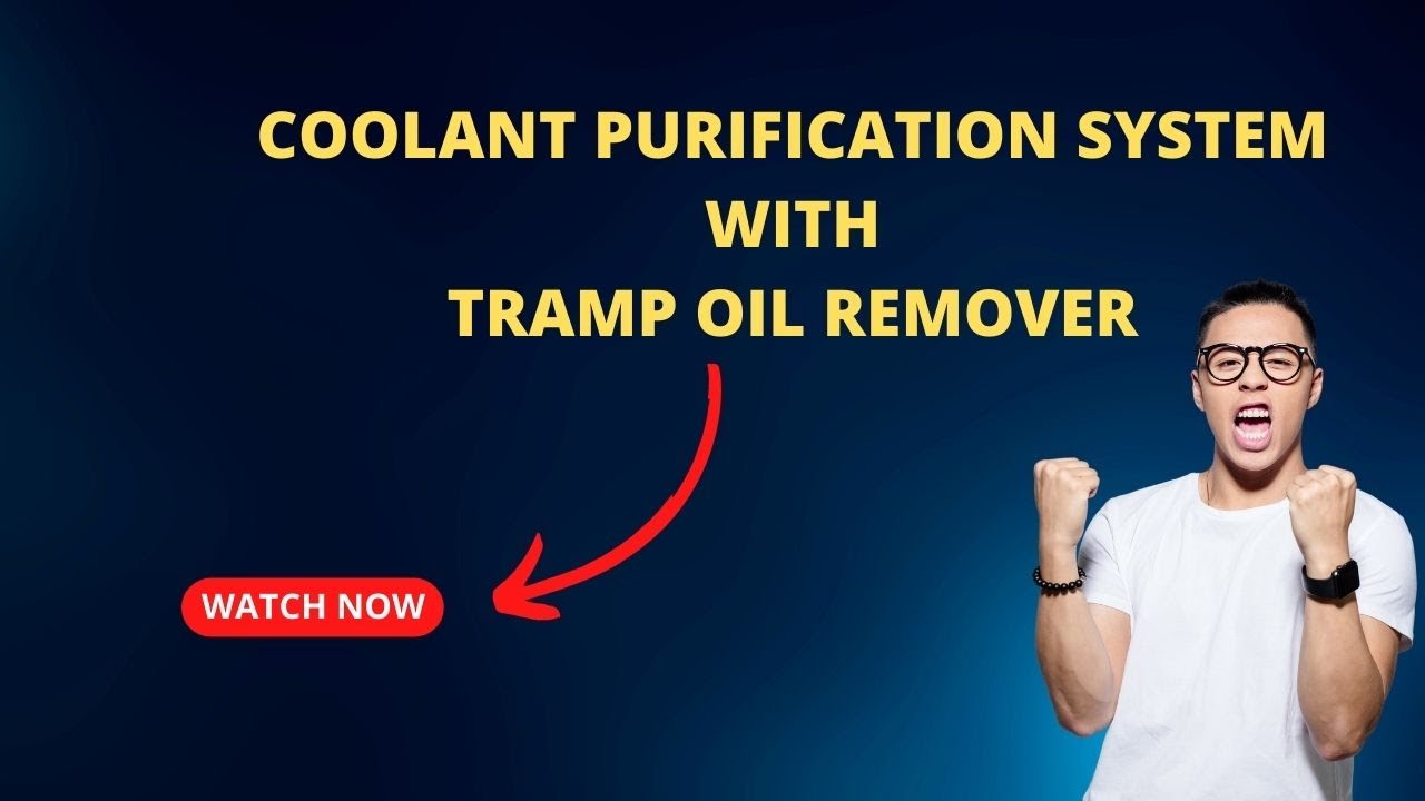 Coolant Purification System with Tramp Oil Remover | Coolant, Chips & Tramp Oil Separation by CbS