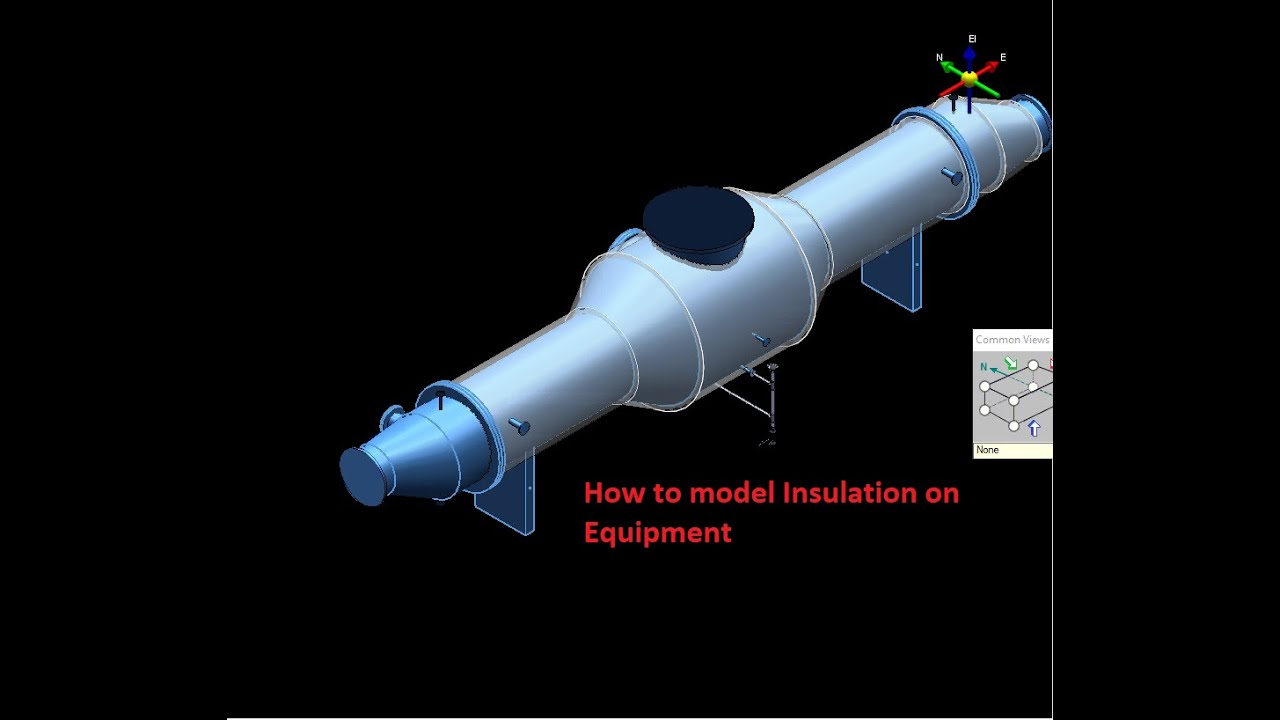 How to model Insulation on equipment in SP3D / S3D / S3D TUTORIAL