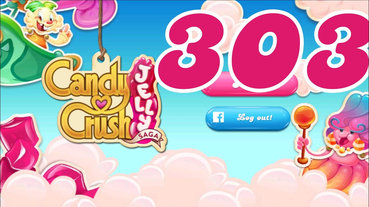 Candy Crush Jelly Saga Level 303 No Boosters
