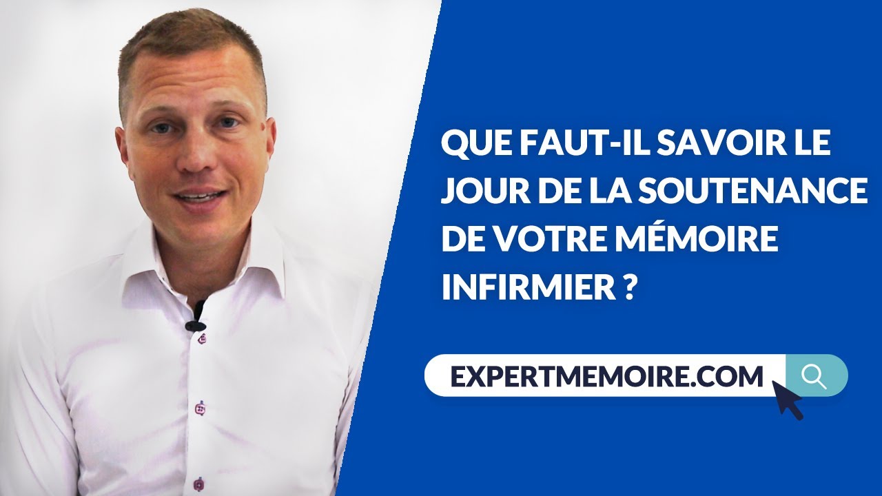 Que faut-il savoir le jour de la soutenance de votre mémoire infirmier?
