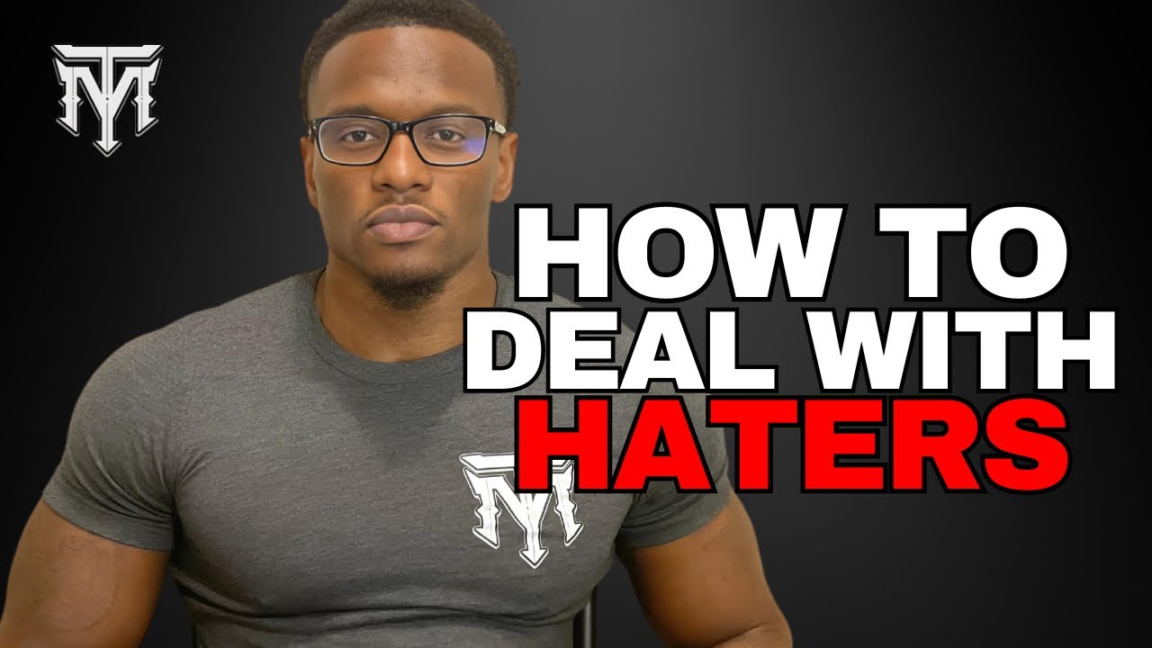 How ATTRACTIVE MEN Should Deal With Haters At Work and in Life