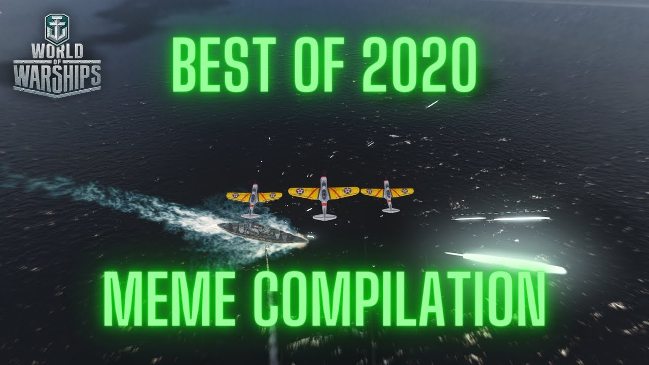 World of Warships - Best of 2020 Meme Compilation: FlimsyLunchTray