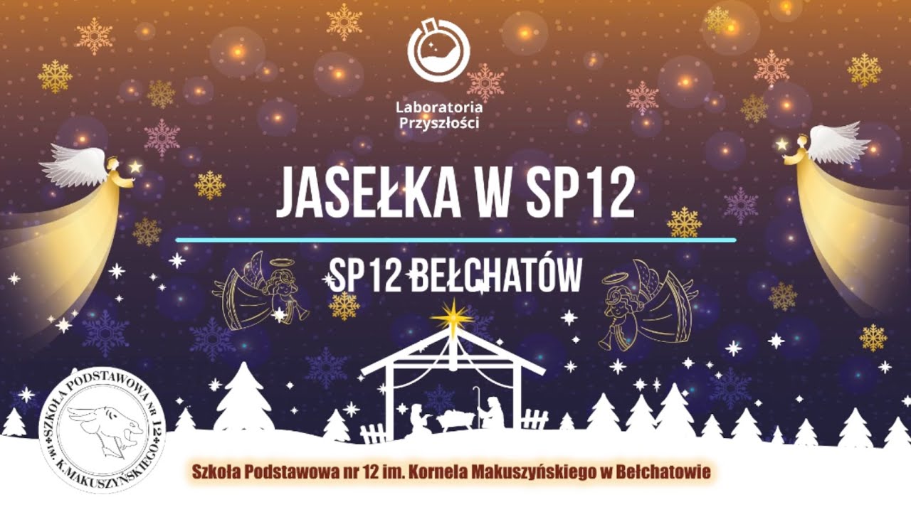 Jasełka w Szkole Podstawowej nr 12 im. Kornela Makuszyńskiego w Bełchatowie
