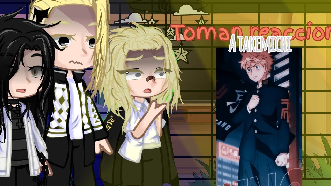 Toman reacciona a takemichi [mitake//alltake? ]/nuevomiembroAU/original? /[~naomi_uzumaki~]
