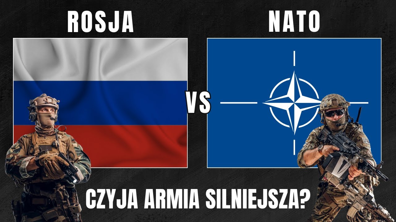 ROSJA vs NATO - Porównanie siły militarnej 💪 Sprawdzamy 6 KLUCZOWYCH obszarów obu armii w 2024 r.