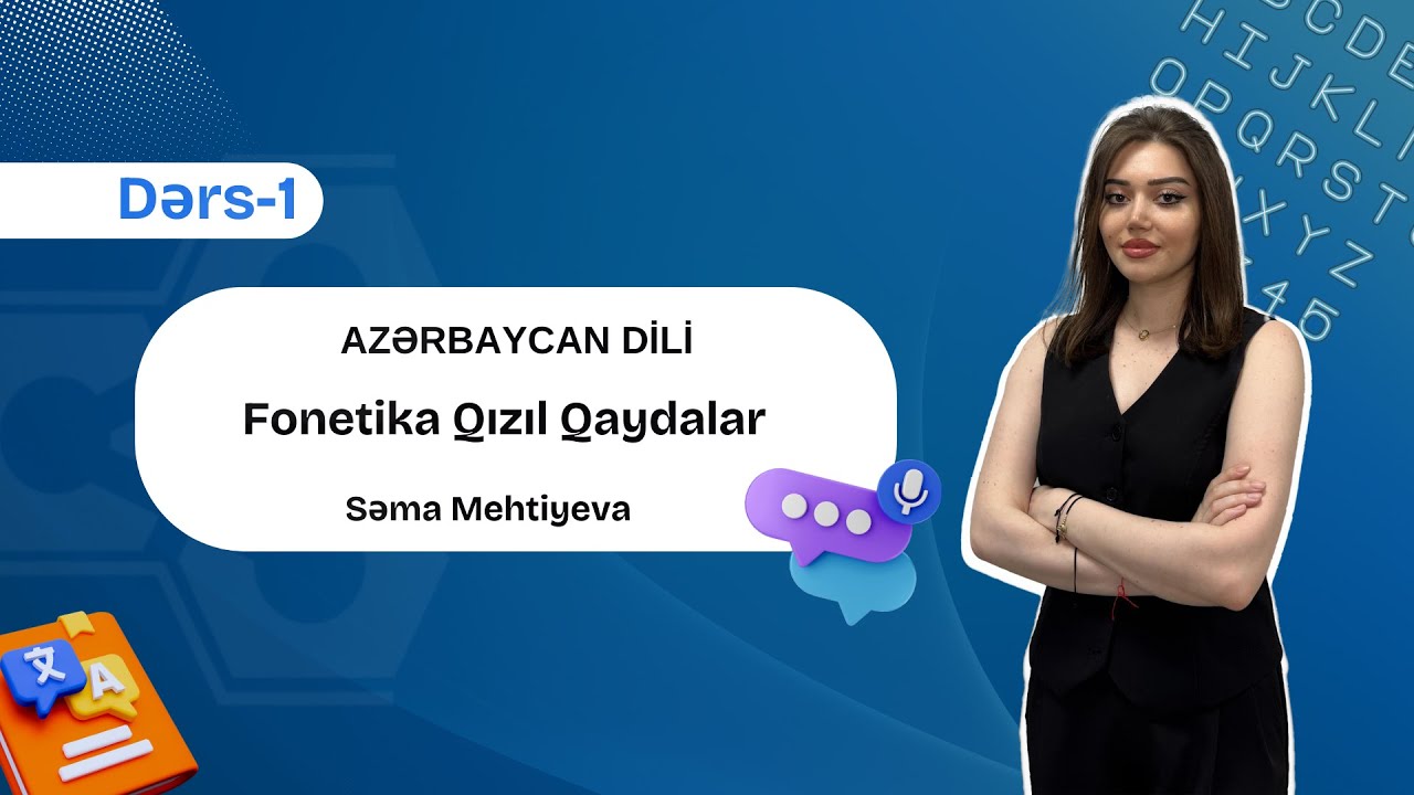 Azərbaycan dili | Fonetika qızıl qaydalar | Səma Mehtiyeva