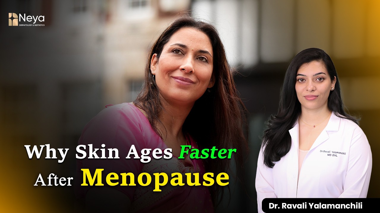 Menopause skin and hair changes | Skin Doctor in Hyderabad