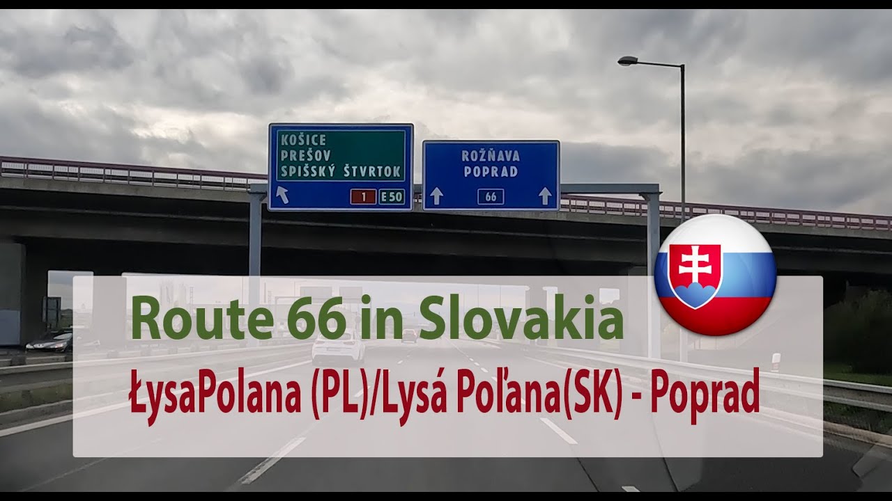 🇸🇰 Driving Route 66 in Slovakia from Lysá Poľana to Poprad