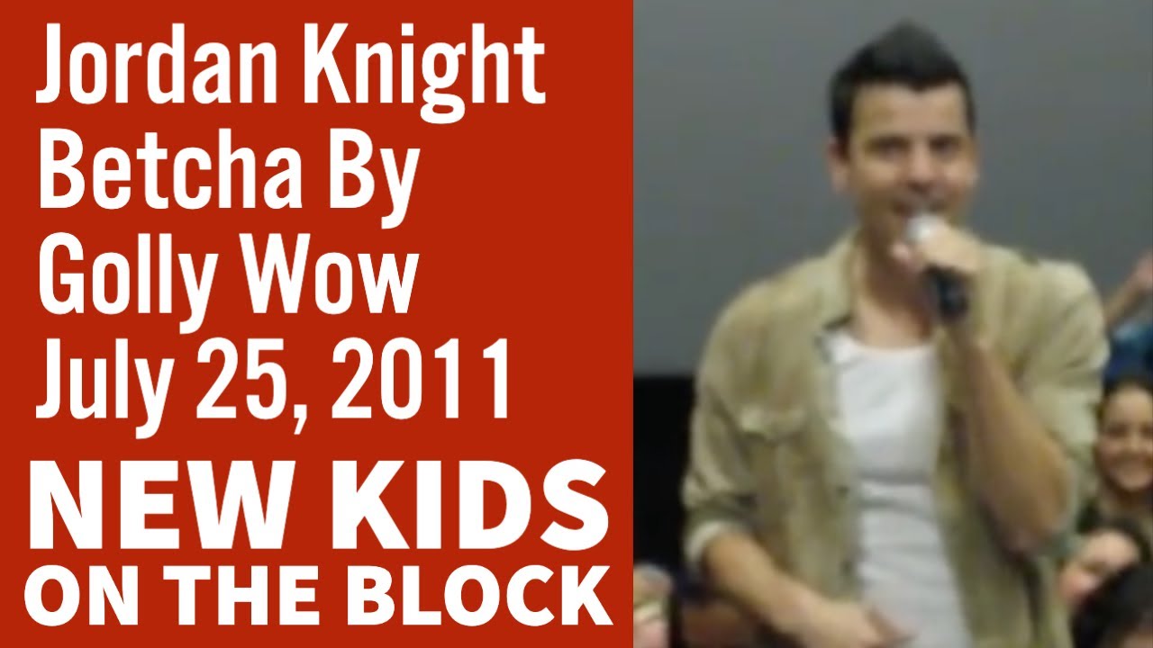 NKOTB Jordan Knight Betcha By Golly Wow July 25, 2011 | Stingy Video Premiere