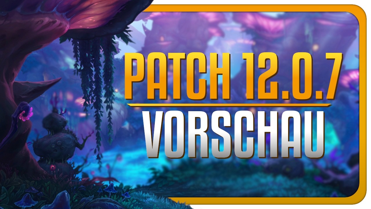 Patch 12.0.7  -  Release Datum, Inhalte & Mehr | Midnight