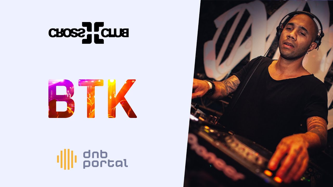 BTK - Cross Club | Drum and Bass