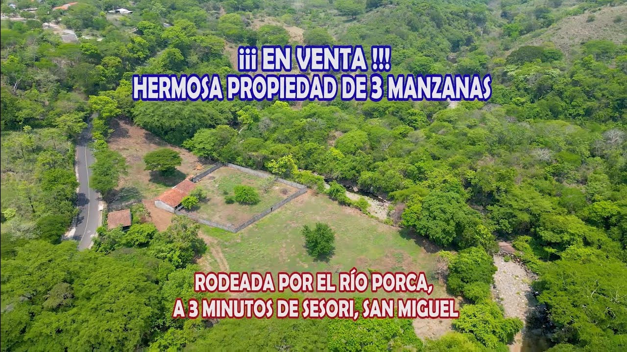 Hermosa Propiedad en Venta de 3 Manzanas en Sesori, San Miguel,Cel 7558 3130, EL SALVADOR