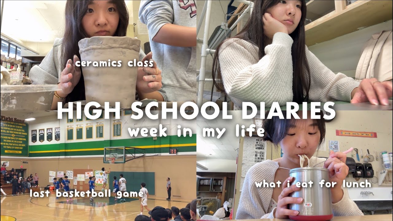 HIGH SCHOOL DIARIES | week in my life: ceramics class, last basketball game, what i eat for lunch