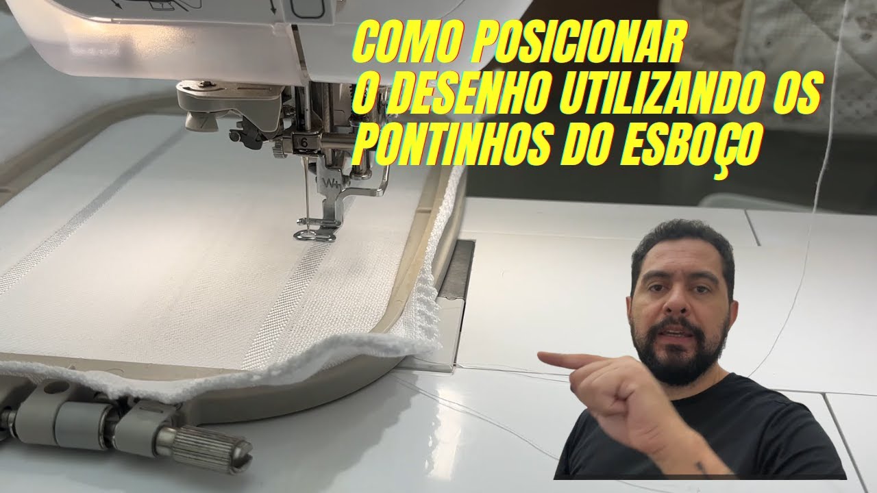 APRENDA COMO POSICIONAR A MATRIZ NO TECIDO UTILIZANDO OS PONTINHOS DA FERRAMENTA ESBOÇO DA MÁQUINA.
