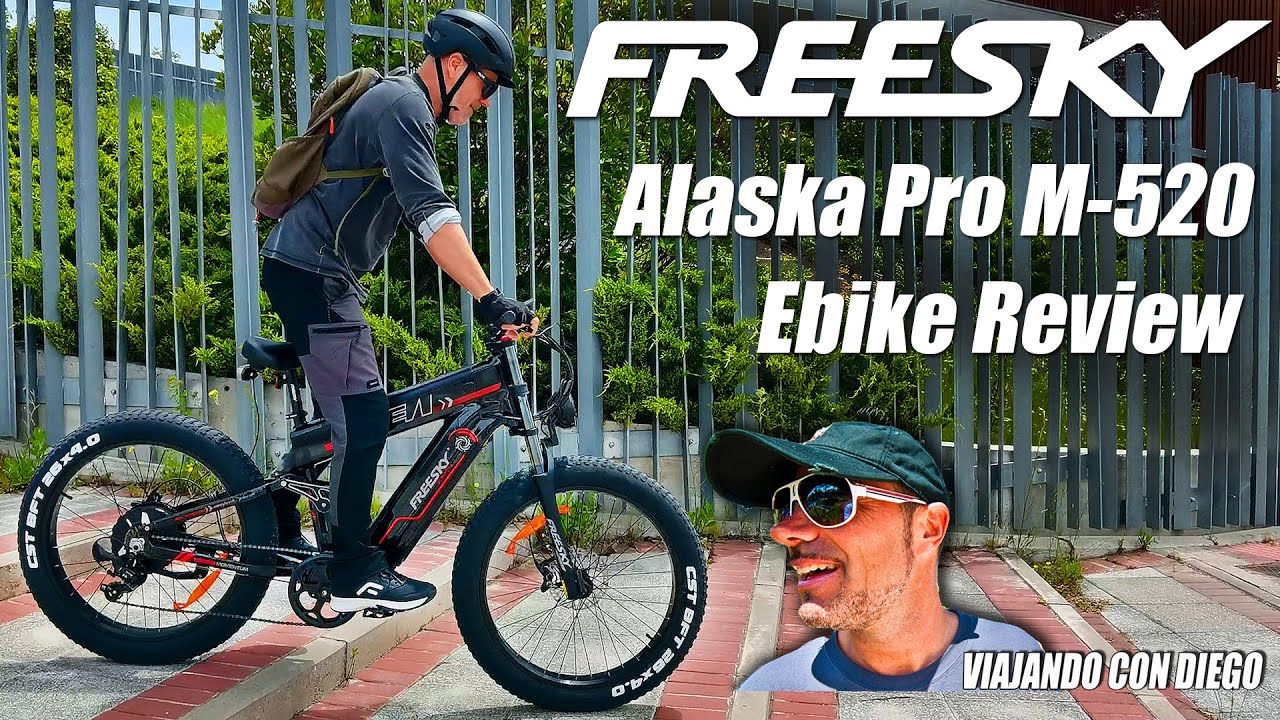 FREESKY - ALASKA PRO M-520  - Ebike REVIEW - VIAJANDO CON DIEGO