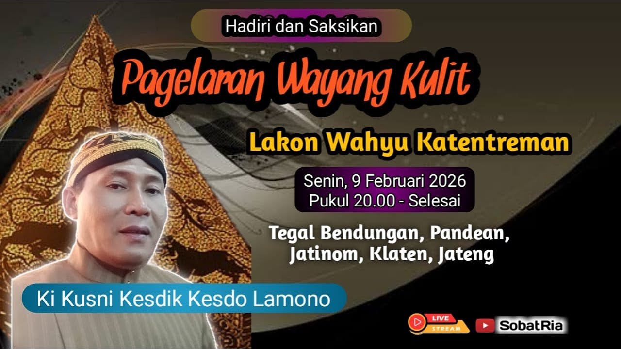 LIVE Wayang Kulit Ki Kusni Kesdik /  Wahyu Katentreman / Tegal Bendungan, Pandean, Jatinom