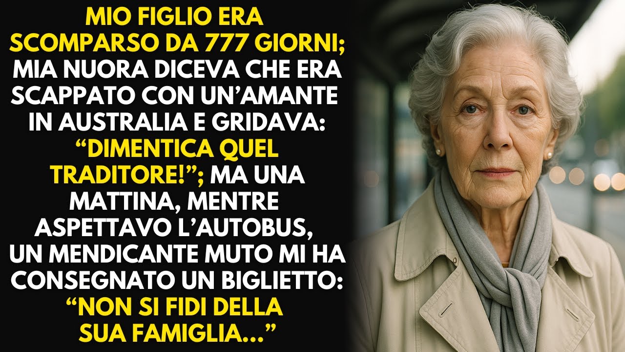 Mio figlio era scomparso da 777 giorni. Un mendicante muto mi diede un foglio: “Non si fidi…”
