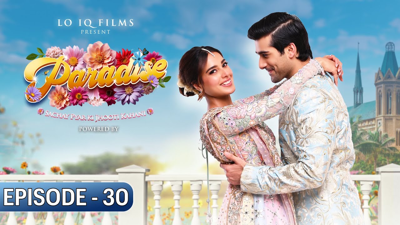 Paradise Episode 30 - Iqra Aziz & Shuja Asad - Pakistani New Drama - Prime Series Entertainment