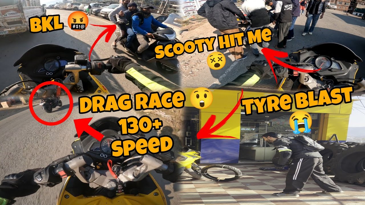 Scooty Hit Me 🤬  ||  Tyre Blast 😭  |  Gali Mat De BKL 🤬 ||  130+ Over Speeding Drag Race  🥵