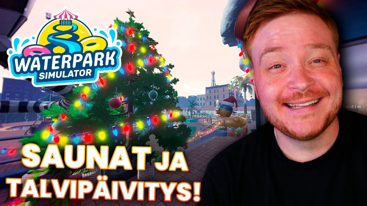 Unohdin julkaista tän jouluisen megajakson... - Waterpark Simulator #17