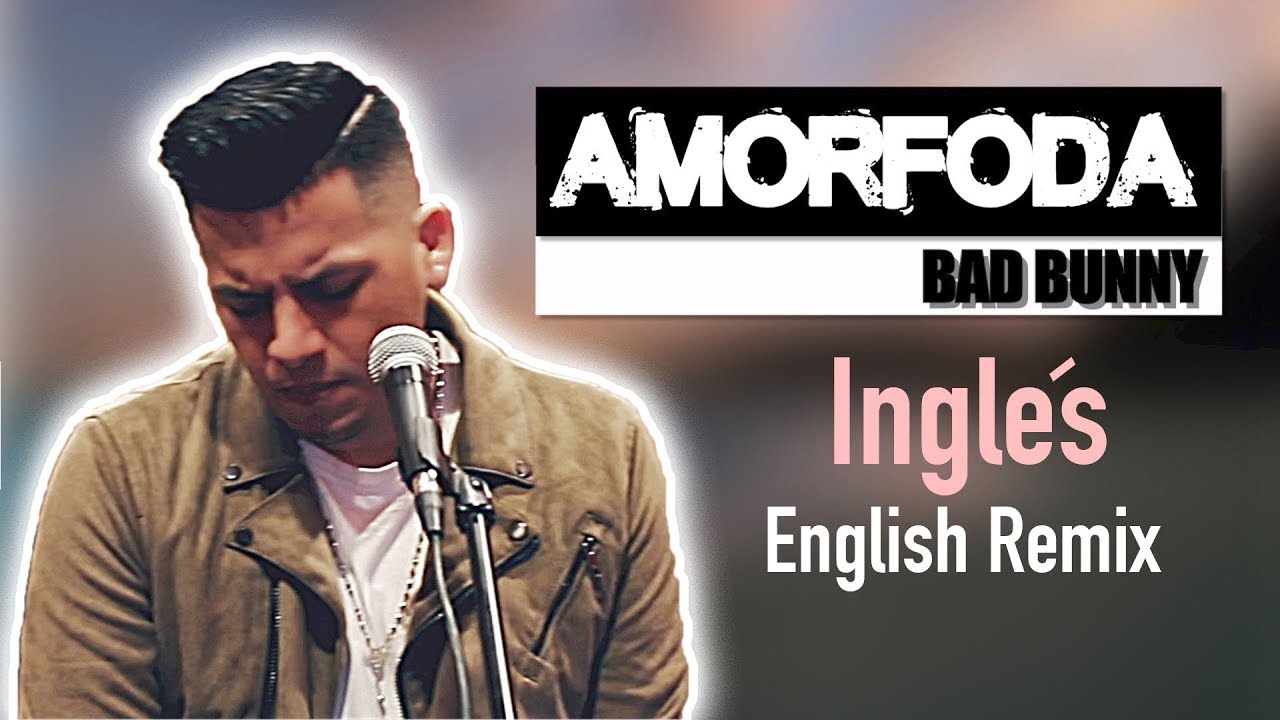 Bad Bunny - Amorfoda