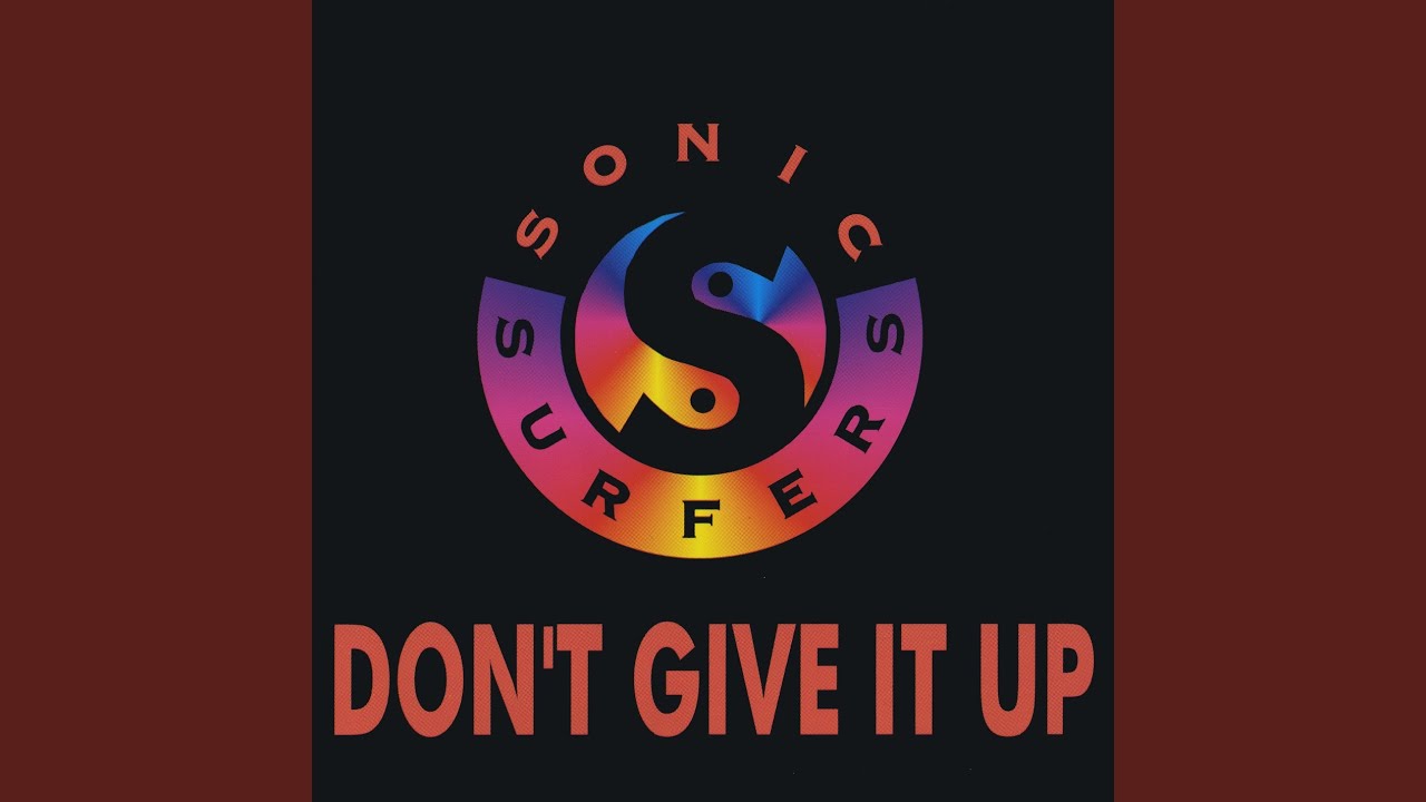 Don't Give It Up (Radio Edit)