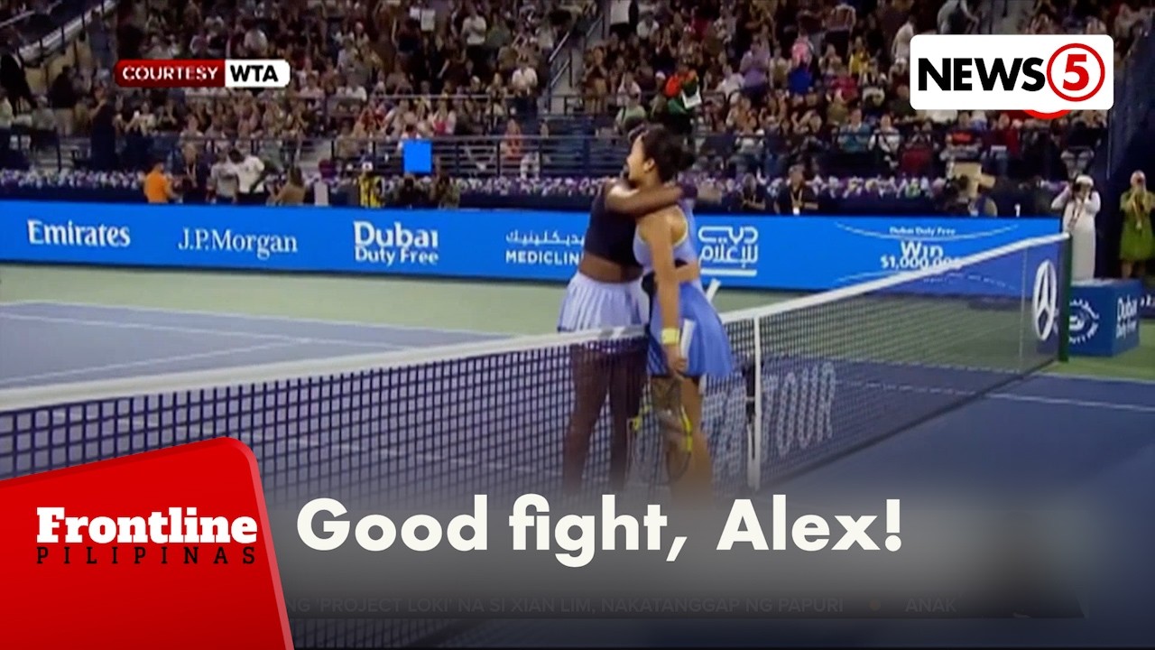 Alex Eala, um-exit na sa Dubai Tennis Championships | Frontline Pilipinas