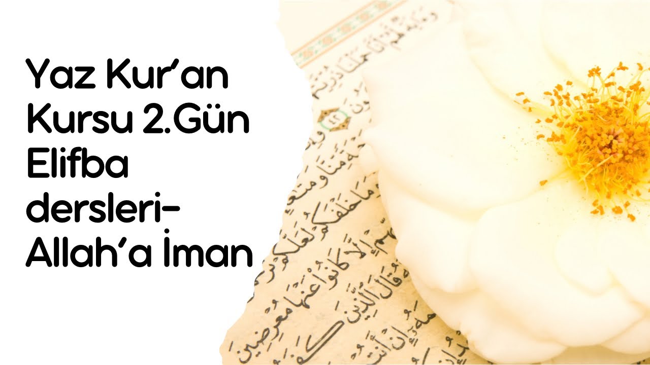 Yaz Kur’an Kursunda 2.Gün-Derslere giriş