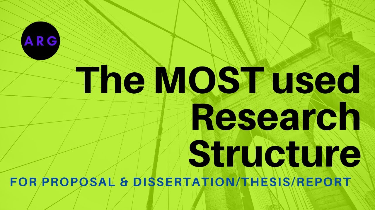 04 The MOST COMMONLY used Research Structure/Format for Proposal and Dissertation/Thesis/Report