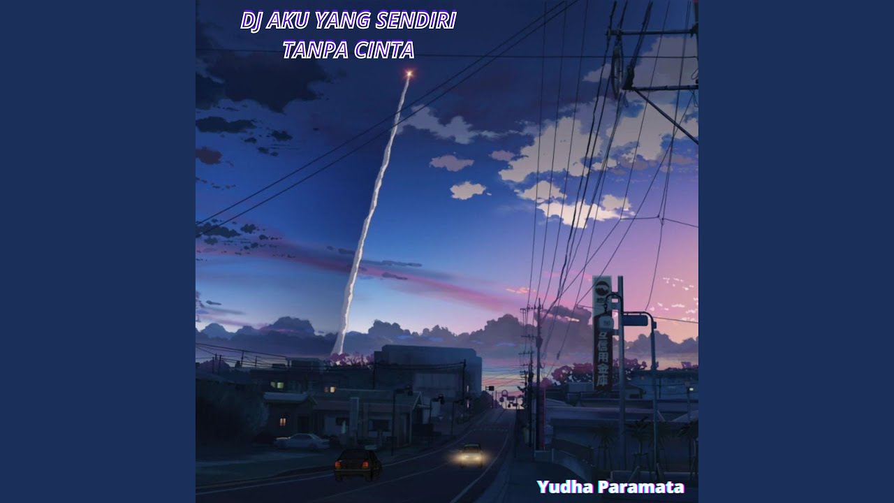 Dj Aku Yang Sendiri Tanpa Cinta