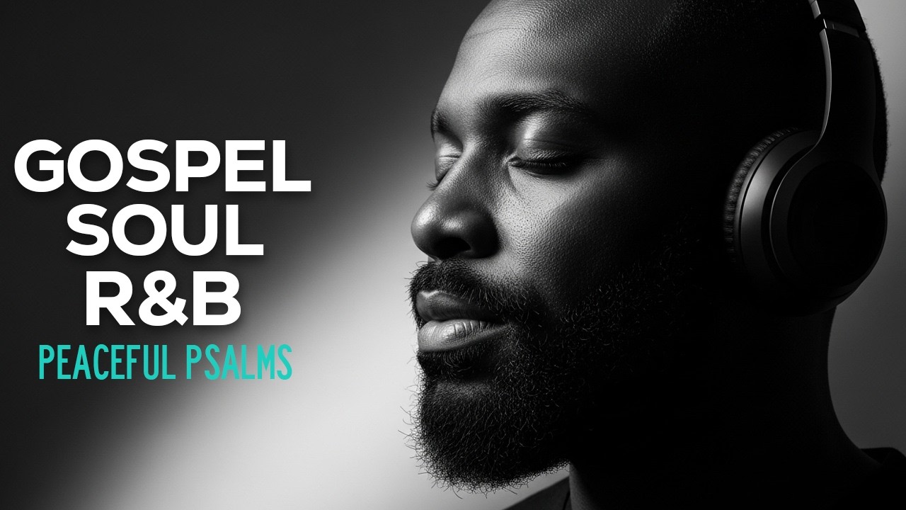 30 Minutes of R&B Worship Flow | Christian Psalms for Study & Calm