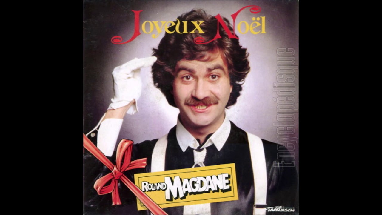 ROLAND MAGDANE Joyeux noël