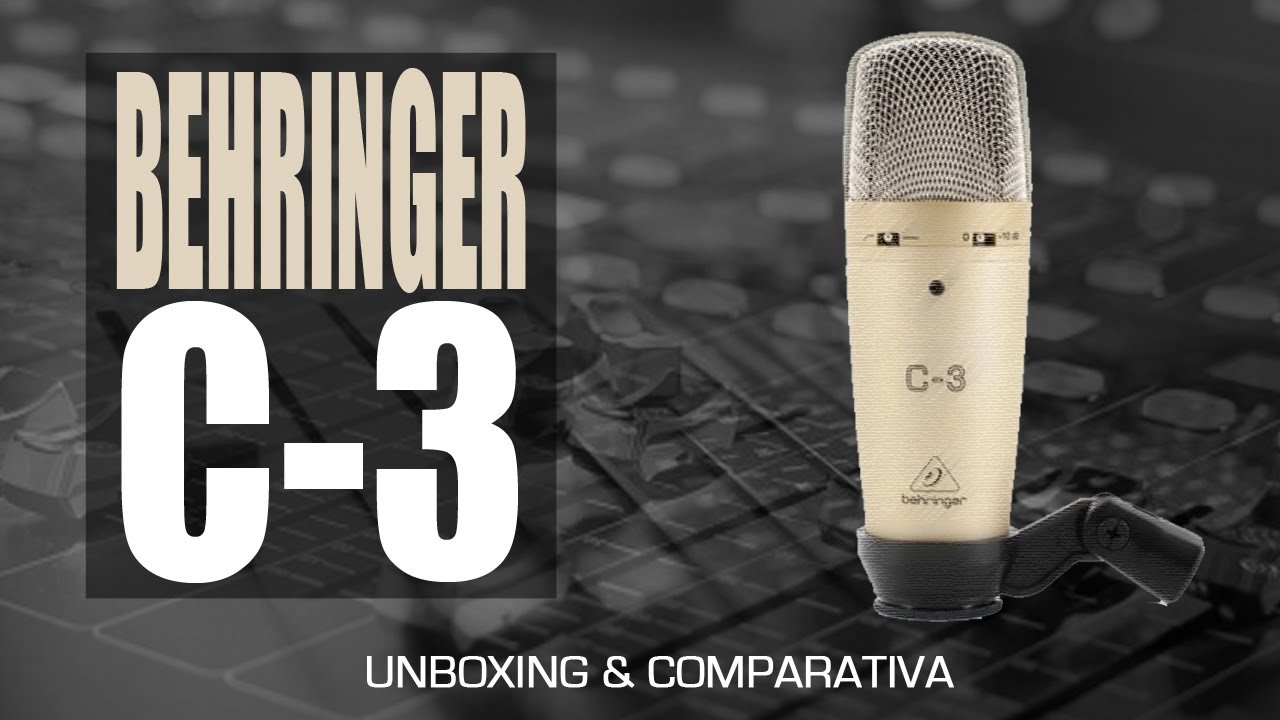 Micrófono BEHRINGER C-3: Unboxing y Comparativa - ProduceAudio.net