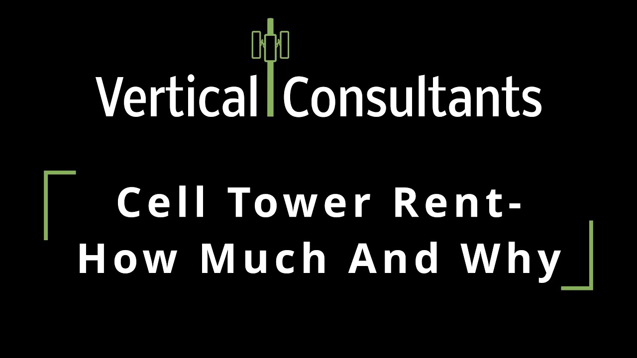 Cell Tower Lease Rent Rates-How Much And Why???