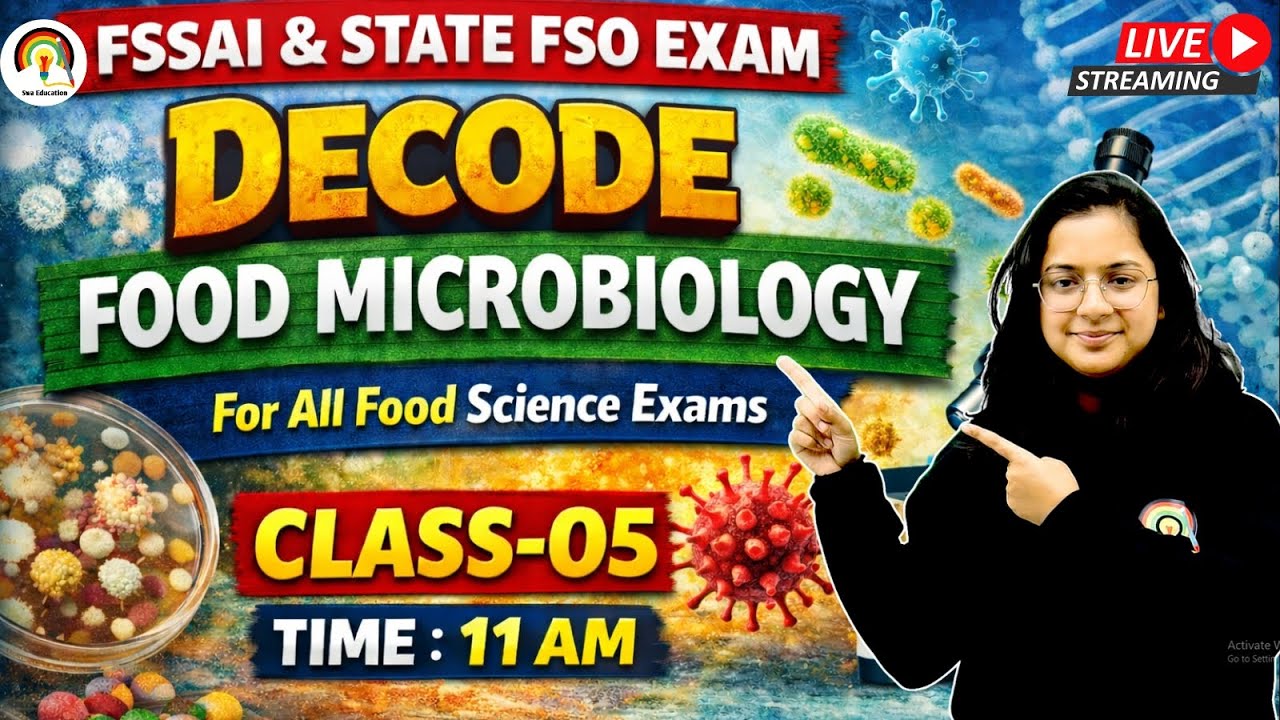 DECODE FOOD MICROBIOLOGY CLASS-05 | FSSAI & STATE FSO FOOD MICROBIOLOGY CLASSES