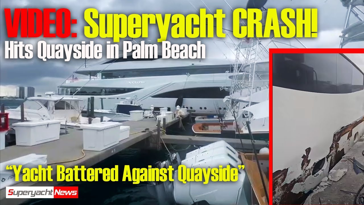 VIDEO: Superyacht Crashes into Quayside in Palm Beach | Koru in Trouble | SY News Ep564