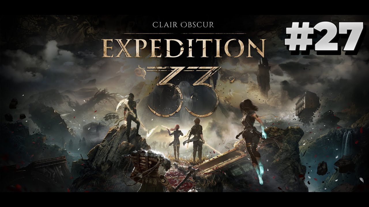 LA TEAM DYNAMITE !!  - Let's play FR Clair Obscur : Expedition 33 - ep 27